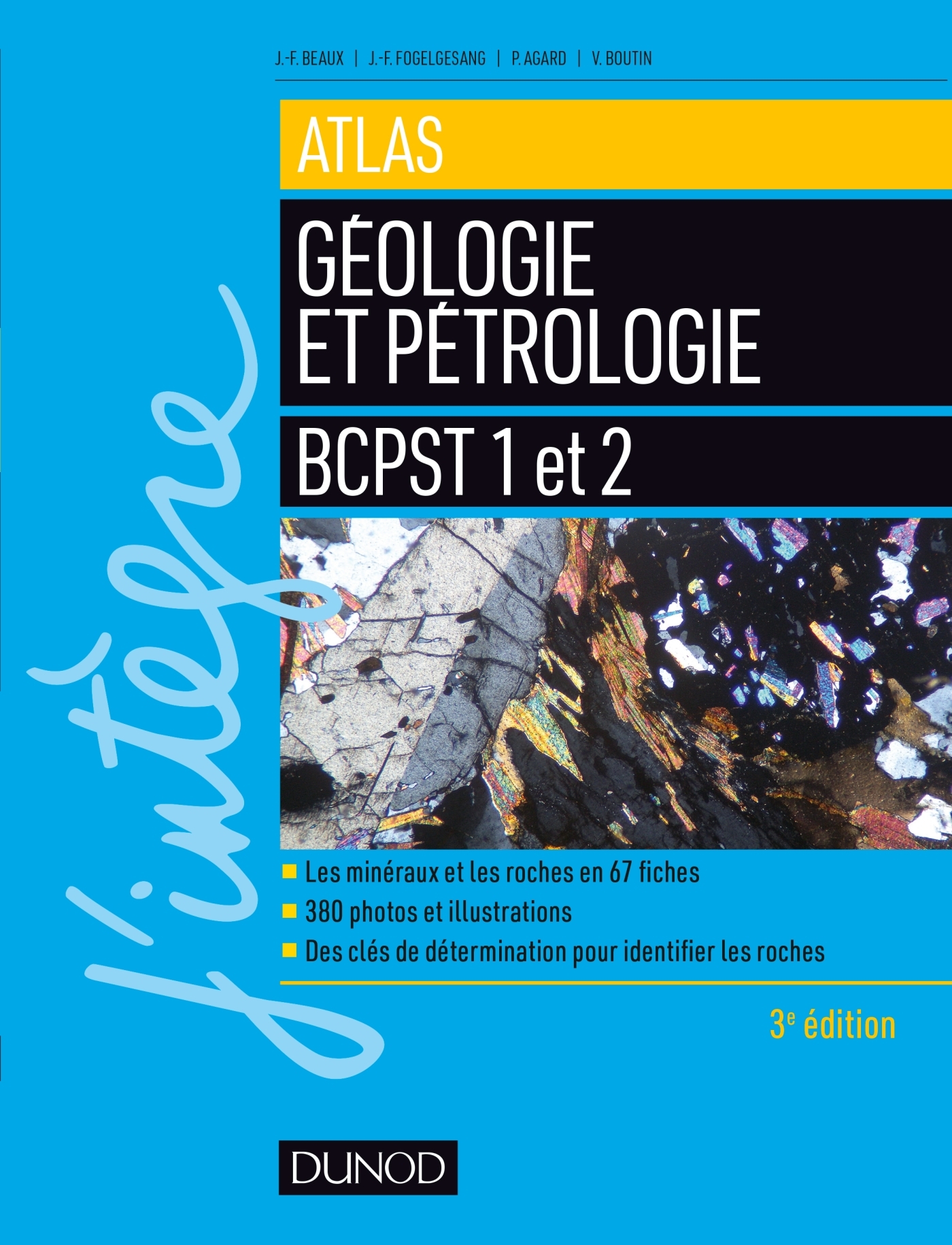 - ATLAS DE GEOLOGIE-PETROLOGIE BCPST 1 ET 2 - 3E ED. - ATLAS DE GEOLOGIE-PETROLOGIE BCPST 1 ET 2 - 3E ED.